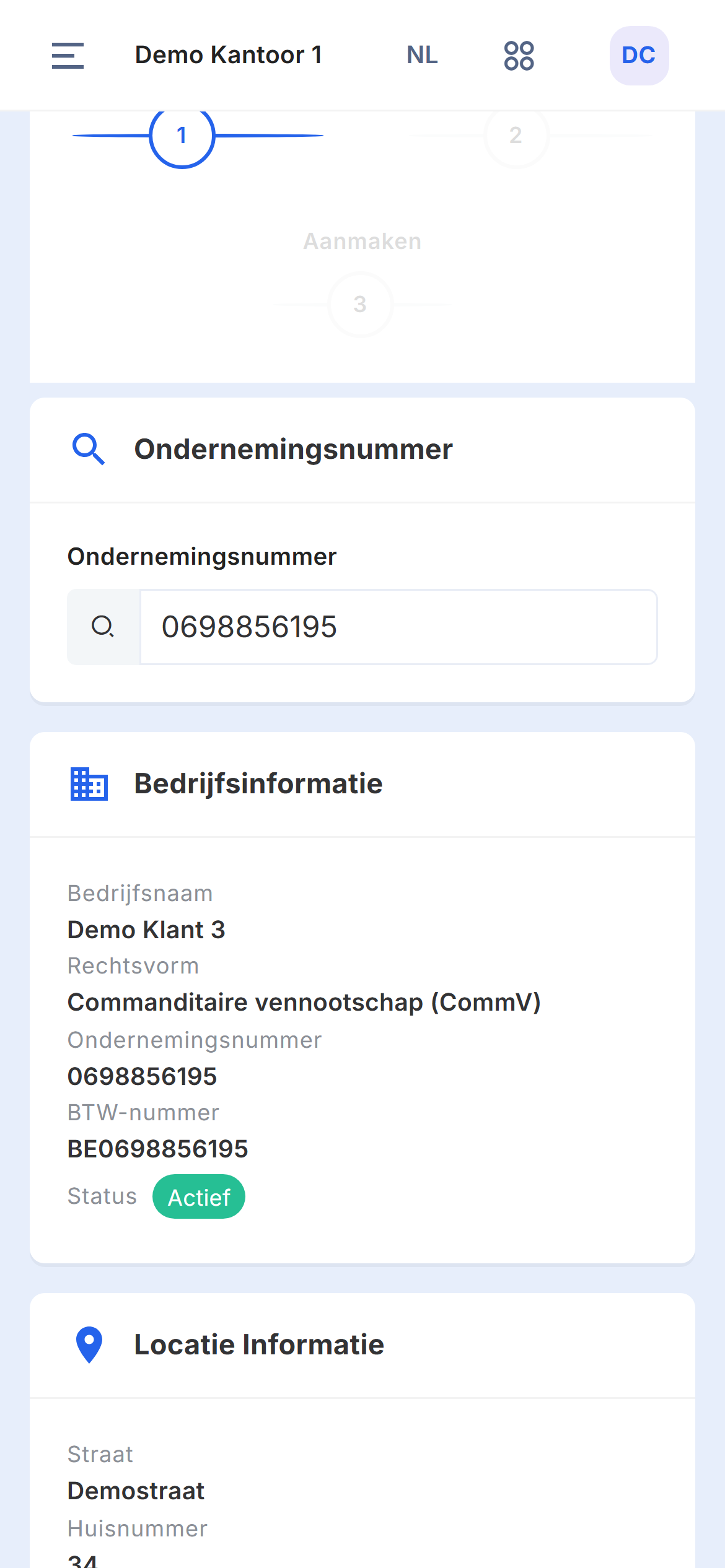 De wizard na het opzoeken: onder Bedrijfsinformatie de bedrijfsnaam Demo Klant 3, de rechtsvorm, het ondernemingsnummer, het btw-nummer en de status Actief, en daaronder Locatie Informatie met het begin van het adres